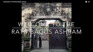 Impressions of the Ratu Bagus Ashram