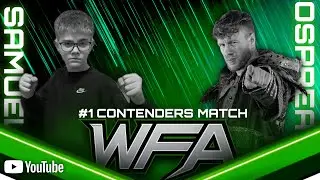 FULL MATCH| Will Ospreay And Cory Samuels Battle For The #1 Contendership!| WFA Live