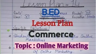 Lesson plan On Marketing | Commerce Lesson Plan | Lesson Plan B.ed