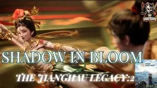 SHADOW IN BLOOM 🌺⚔️ | The Jianghu Legacy : 2 | Where Winds Meet | Epic Cinematic Quest📝 