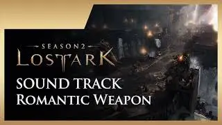 Lost Ark - Romantic Weapon OST (Instrumental Ver.)