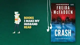 S2E2 - The Crash by Freida McFadden