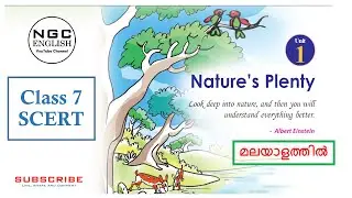 Nature's Plenty | Standard 7 | SCERT | Unit 1 | English Text 1 | Explained in Malayalam