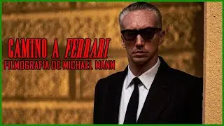 Camino a Ferrari: filmograf&iacute;a de Michael Mann