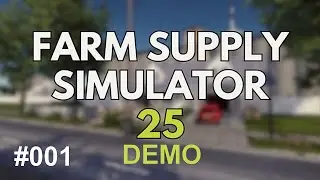 Farm Supply Simulator 25 #001 - DEMO