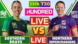 🔴Southern Brave Women vs Northern Superchargers Women, 11th T20 The Hundred Womens Live | SOU vs NOR
