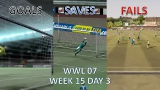 FIFA 07 | World Wide League 07 Week 15 Day 3 Highlights