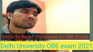 How To Reset Password on OBE portal ||OBE EXAM-2021|| Faculty Of Law || Delhi University|| Aryan