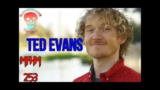 My First Horror Movie Ep. 253: Ted Evans (Voice Actor, Old Strangers)