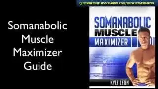 Somanabolic Muscle Maximizer Review About How To Build Muscle Quickly