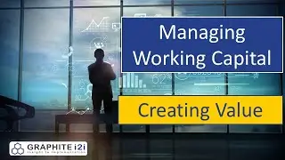 Managing Working Capital