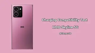 Charging Compatibility Test of HMD Skyline 5G