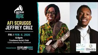 Waterloo Makes Music: Afi Scruggs and Jeffrey Cruz