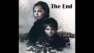 Plague Tale: Innocence Chapter 16 - The End