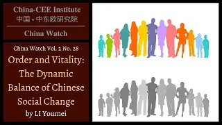 China Watch no.28  Order and Vitality The Dynamic Balance of Chinese Social Change