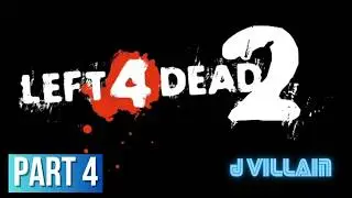 Left 4 Dead 2 Collab - Part 4 - The Sacrifice