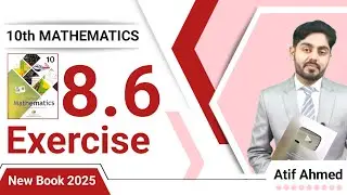 Exercise 8.6 class 10 maths nbf || by atif ahmed || ex 8.6 class 10 || 8.6 class 10 || nbf | federal
