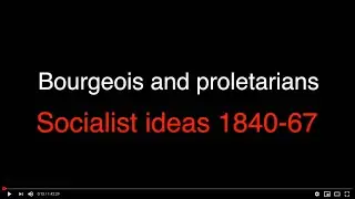 Revolution 8: &lsquo;Bourgeois and proletarians&rsquo;: socialist ideas 1840-1867