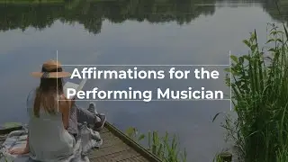 Affirmations for Performing Musicians