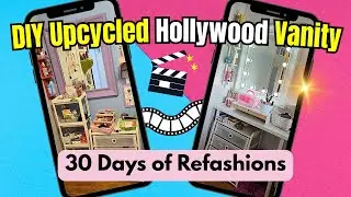 From Mess to Movie Star | Hollywood Vanity Upcycle