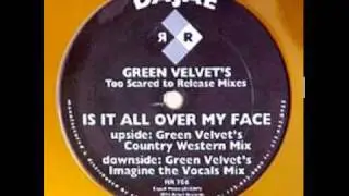 Dajae - Is It All Over My Face (Green Velvet's Imagine The Vocals Mix)