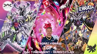 DAC Tournament Top4 - DeckProfile Mementotlan - Thomas Vignaud - Yu-Gi-Oh!