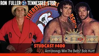 Studcast 400 - Armstrongs Win The Belts! Bob Hurt!