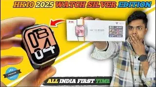 HK10 2025 Smartwatch 🤯 | Tws | Gallery |😱 Clone✅120Hz, amoled display 📲 1st time in india 🇮🇳 FREE 🎁🎉
