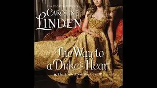 Way to a Duke's Heart: The Truth About the Duke - Caroline Linden