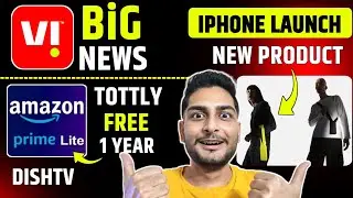 Vi Big News | Amazon Prime Lite Free Subscription Dish TV | Iphone Launch New Pocket 