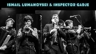Ismail Lumanovski & Inspector Gadje Balkan Brass -  G Street (Official Promo)