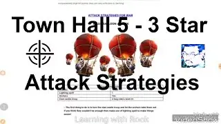Beginner's Guide to CoC, Maxing Town hall 5 Faster, List of TH5 3 Star Attack Strategies