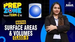📢 Surface Areas & Volumes | Class 9 Maths | Prep Zone Term-2