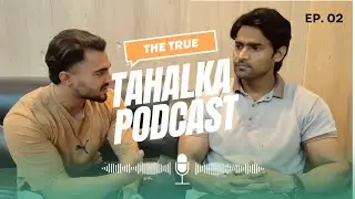 TAHALKA PODCAST episode 02 mr. arham fitness ki journey 