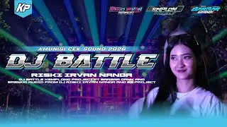 DJ BATTLE RISKI IRVAN NANDA AND KEMPLONG PROJECT FT BARBAR GANK 
