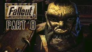 Fallout 1 Playthrough | Part 8 - The Water Chip