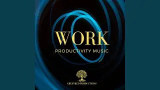 Work Music for Productivity