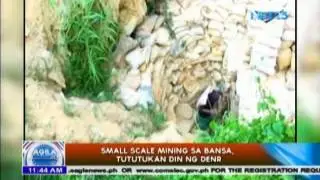 Small scale mining sa bansa, tututukan din ng DENR
