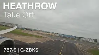 British Airways ✈ 787-9 G-ZBKS ✈ Heathrow Departure【4K】