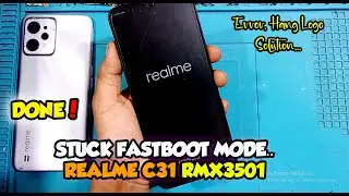 Cara Atasi Realme C31 Hanya Stuck Fastboot Only Solution | RMX 3501