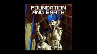 Asimov's 'Foundation & Earth' audiobook - Part 1/4 (Abridged) Read by David Dukes