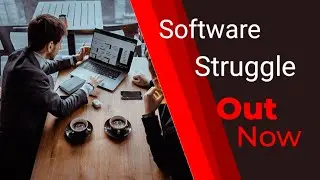 Software Struggle Official music vedio