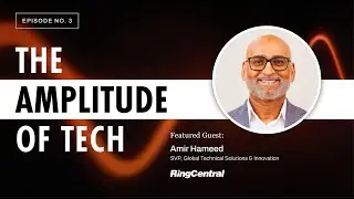 Turning Conversations into Growth: AI & Voice Intelligence with RingCentral&rsquo;s Amir Hameed