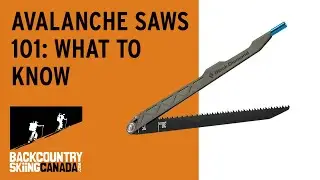 Avalanche Saws 101: What to know