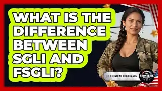 What Is The Difference Between SGLI And FSGLI? - The Frontline Guardians