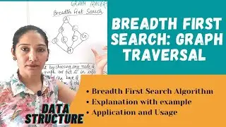 Breadth First Search: Graph Traversal | Data Structure #85