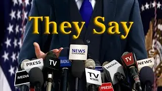 They Say