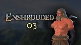 Enshrouded 03 [William Strife]