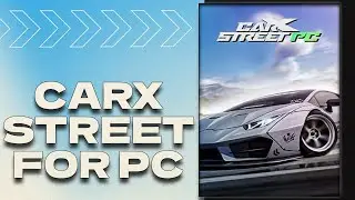 Carx street 💿 How to download | Install on PC/LAPTOP [Tutorial 2025]