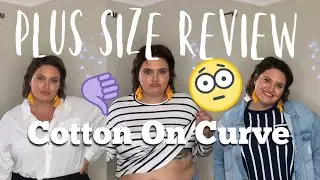 PLUS SIZE HAUL | COTTON ON Try On Review - I Have Thoughts!!